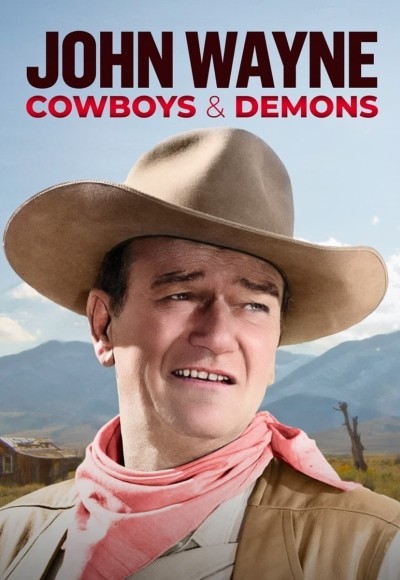 John Wayne: Cowboys & Demons (2024) Full Movie